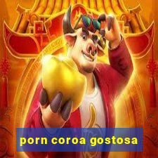 porn coroa gostosa